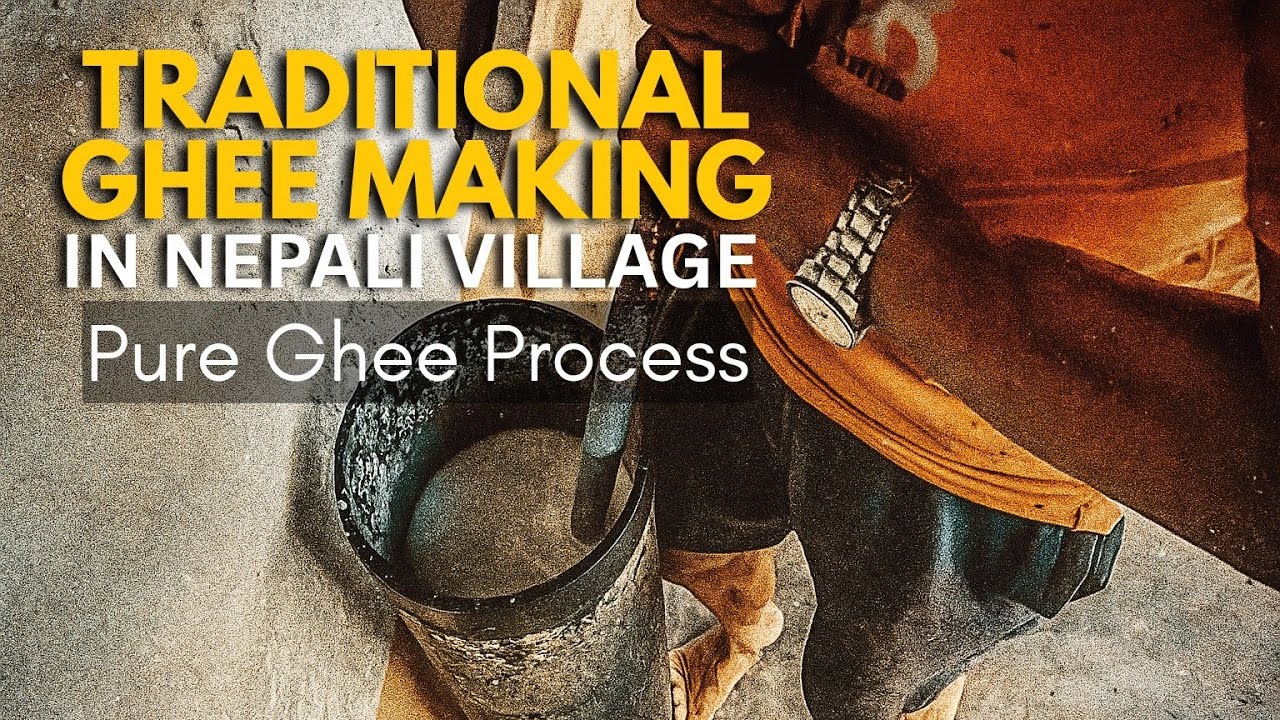 Traditional Ghee Making in Nepali Village | Pure Ghee Process | Village Life of Nepal