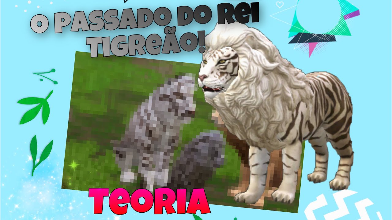 O PASSADO DO REI TIGRE&Atilde;O - teoria {wildcraft }