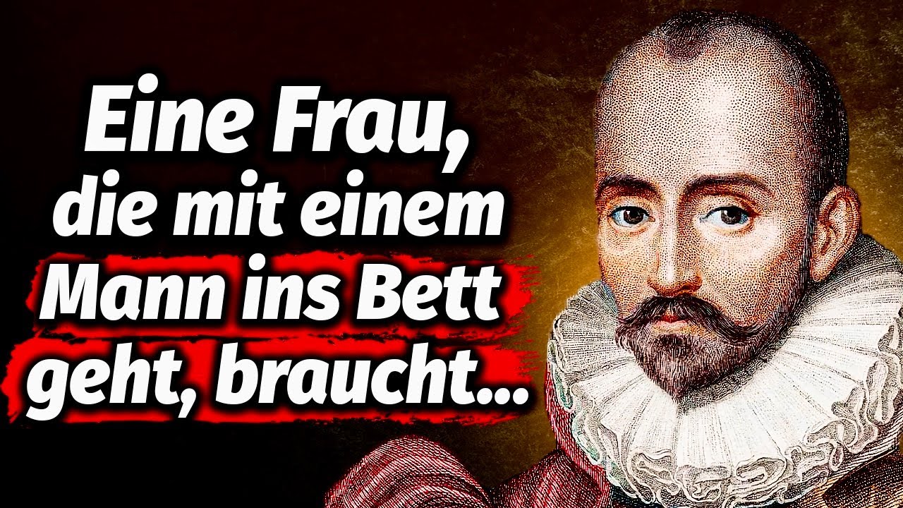 Michel de Montaigne Zitate & Weisheiten, die du hören MUSST