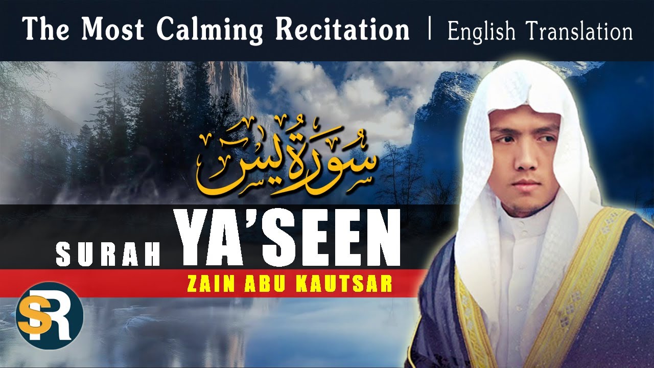Beautiful Recitation of Surah Yaseen (Ya'Sin) | Zain Abu Kautsar | English Translation | Calming