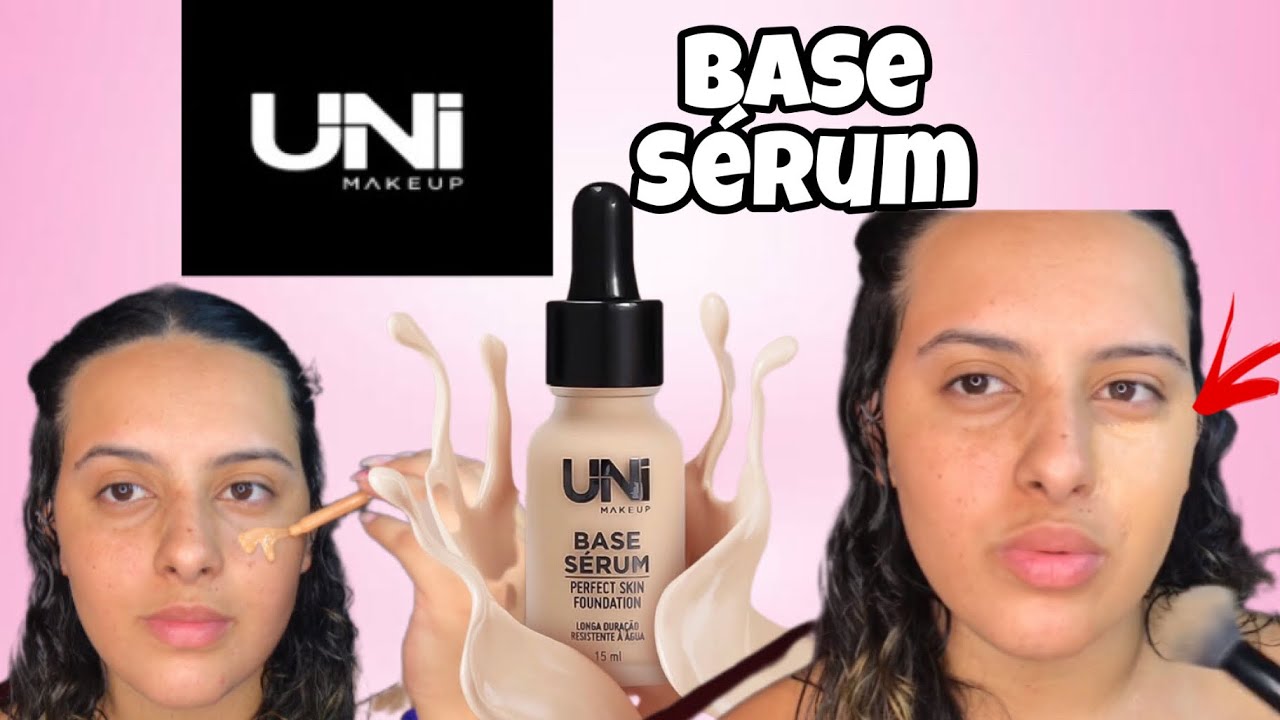 TESTEI BASE S&Eacute;RUM UNI MAKEUP | #resenha #unimakeup #baratinhos