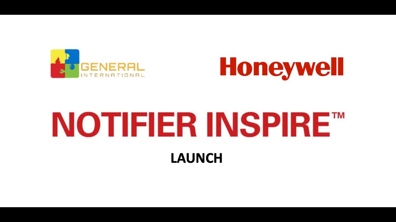 UAE NOTIFIER INSPIRE Series in partnership with General International Group, Honeywell ME and Africa