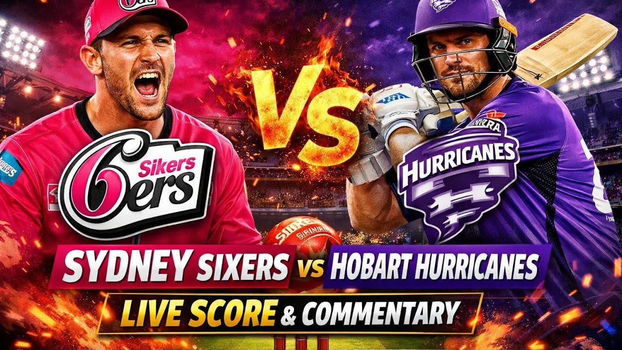 Hobart Hurricanes vs Sydney Sixers Live | HBH vs SYS Challenger T20 | BBL  Live Score & Commentary