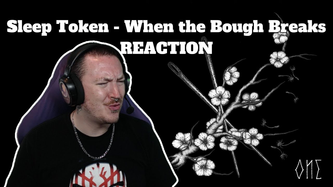 GOATED FROM THE GET-GO -- Sleep Token - When the Bough Breaks REACTION