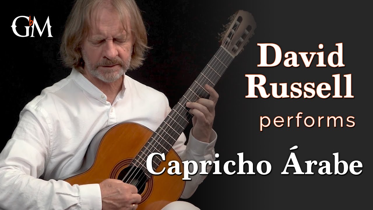 David Russell plays Capricho Árabe | Guitar by Masters