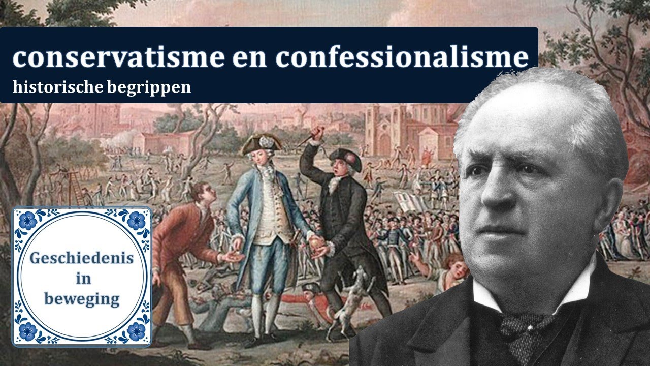Wat is het verschil tussen conservatisme en confessionalisme? | historische begrippen