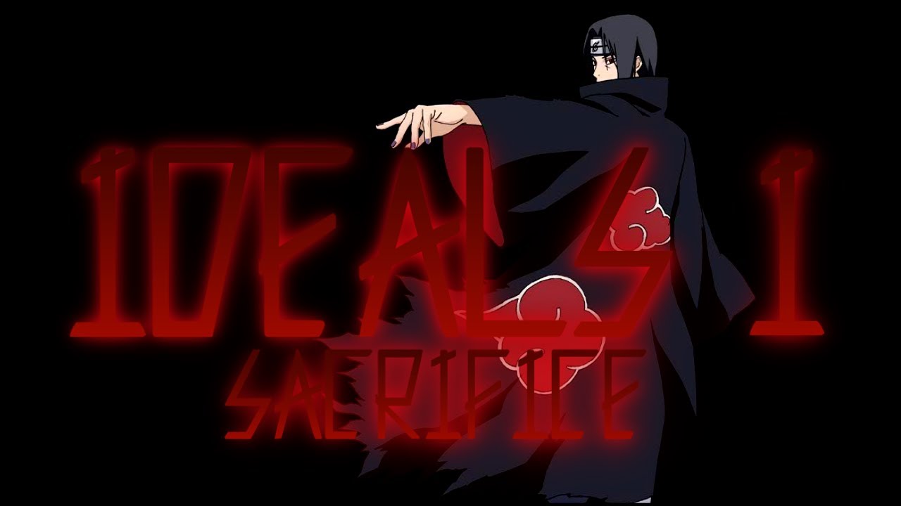 IDEALS | Sacrifice | AMV