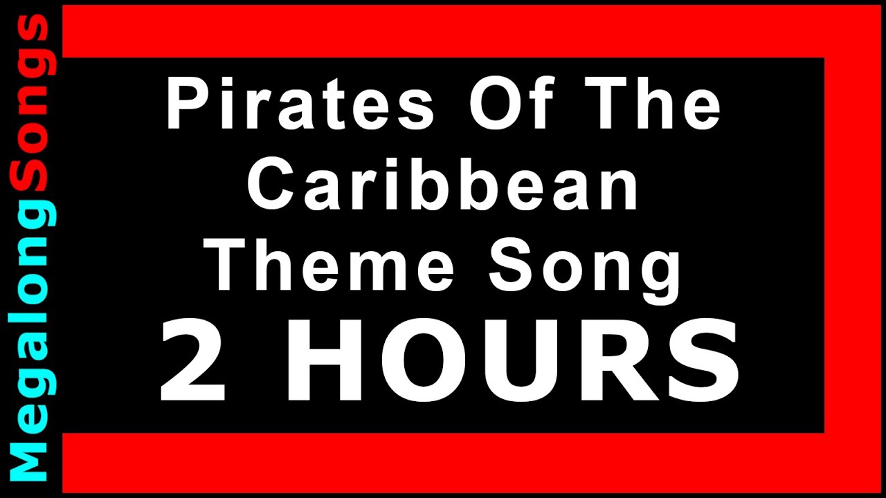 Pirates Of The Caribbean Theme Song 🔴 [2 HOUR LOOP] ✔️