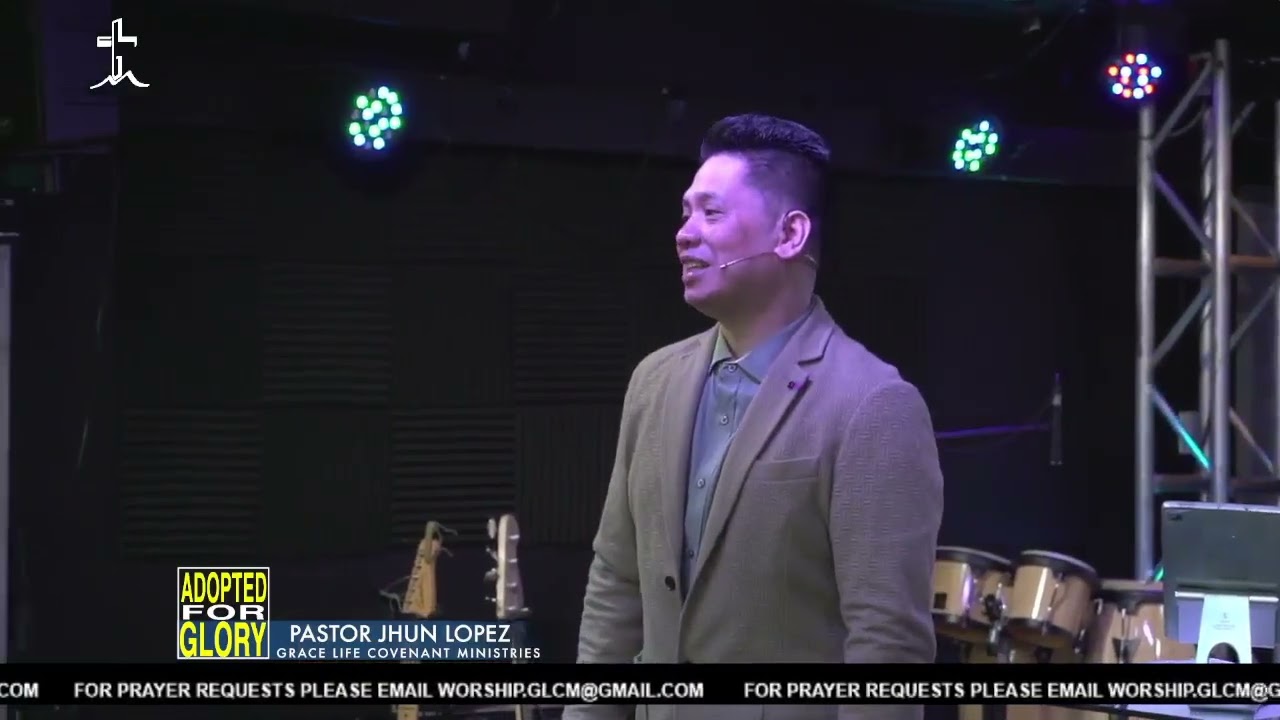 ADOPTED FOR GLORY - PASTOR JHUN LOPEZ