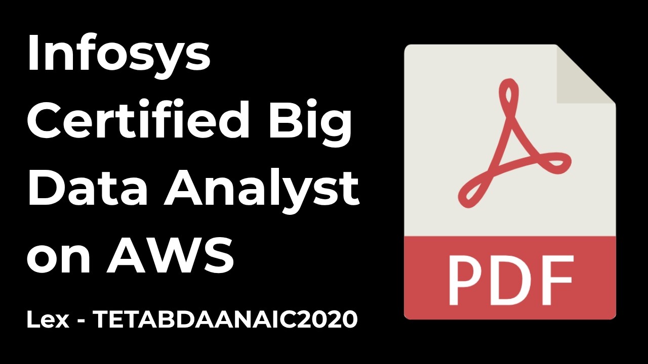 Infosys Certified Big Data Analyst on AWS PDF | Questions & Answers | TETABDAANAIC2020