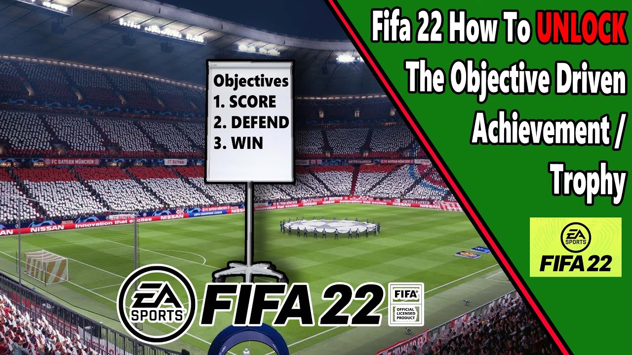 Fifa 22 - Objective Driven - Achievement/Trophy Guide
