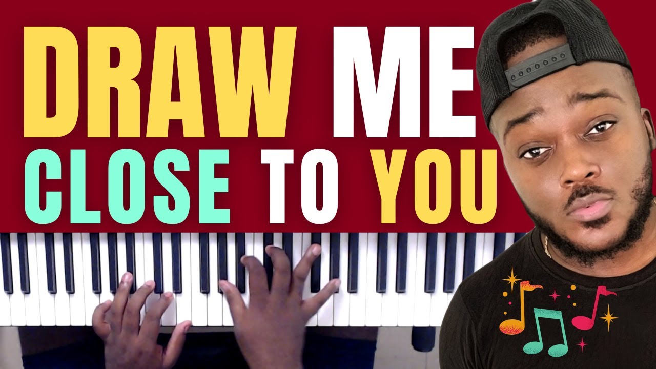 Gospel Piano Tutorials | Draw Me Close to You Worship Piano Tutorial