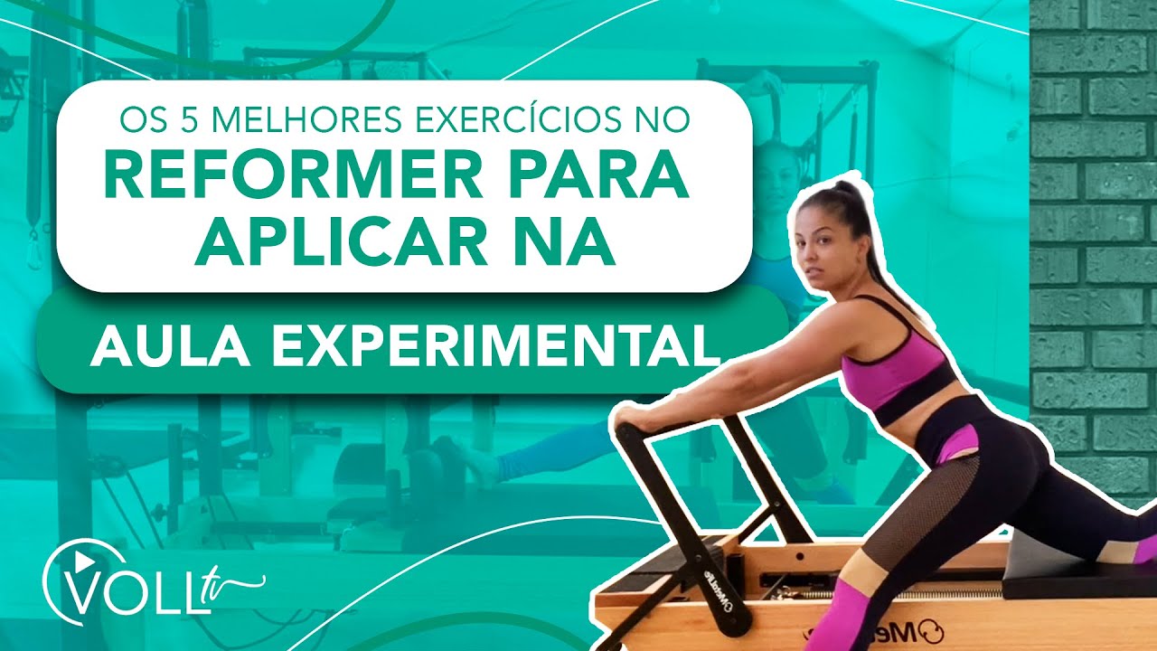 Os 5 melhores exercícios no Reformer para aplicar na Aula Experimental