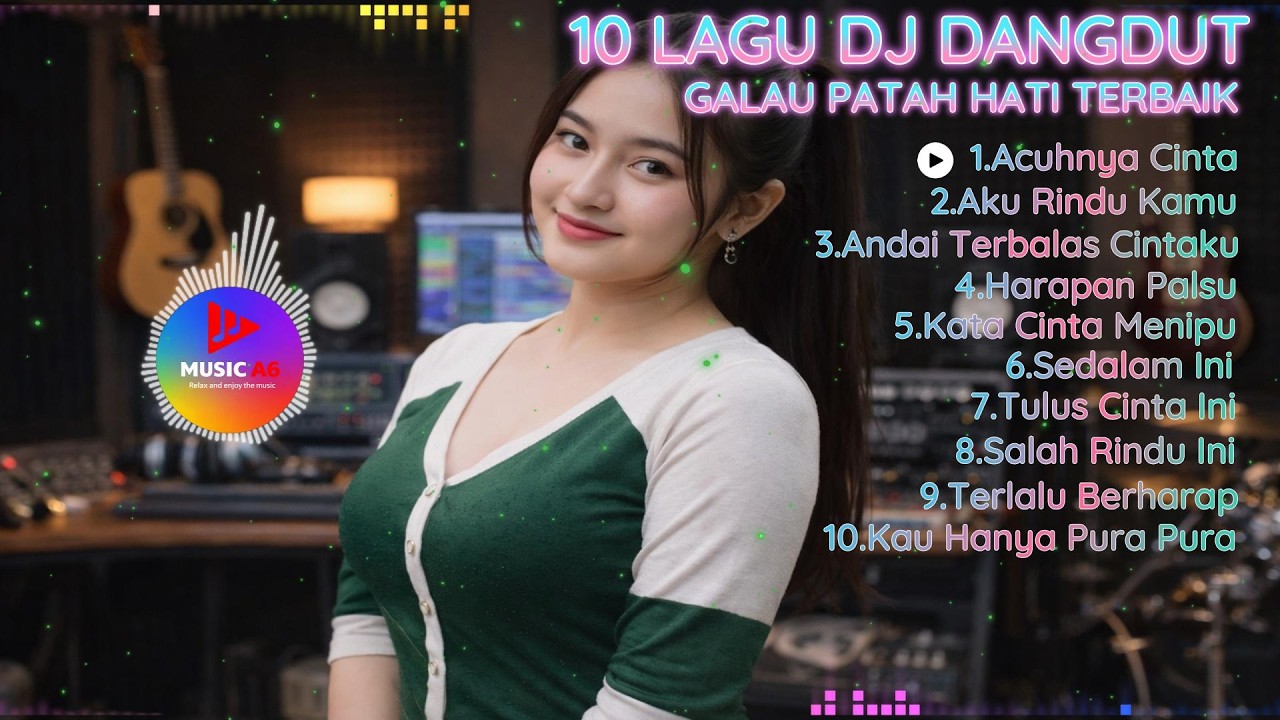 10 Dj Dangdut Galau Patah Hati Terbaik