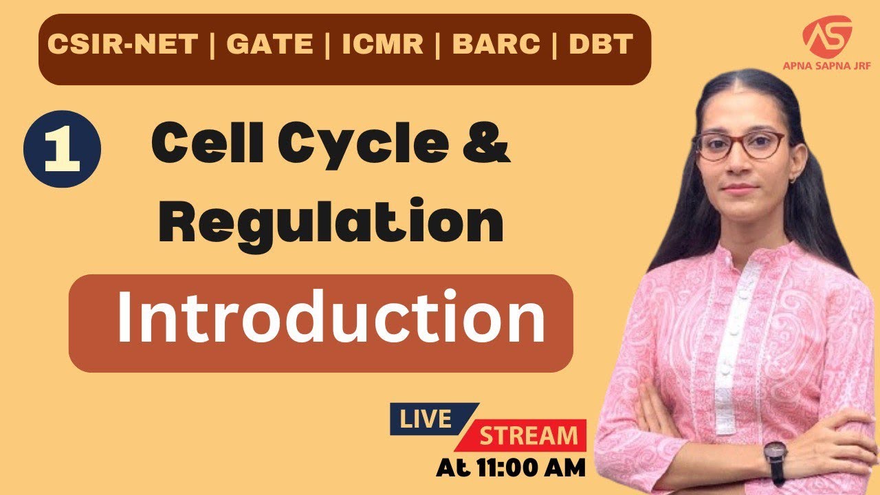 Cell Cycle and Regulation Introduction | Cell Biology | CSIR NET LIFESCIENCE