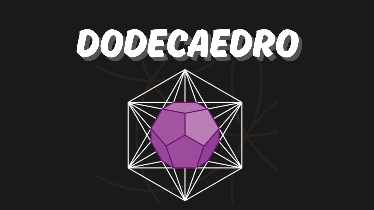 EL DODECAEDRO y su significado Espiritual en la Geometría Sagrada