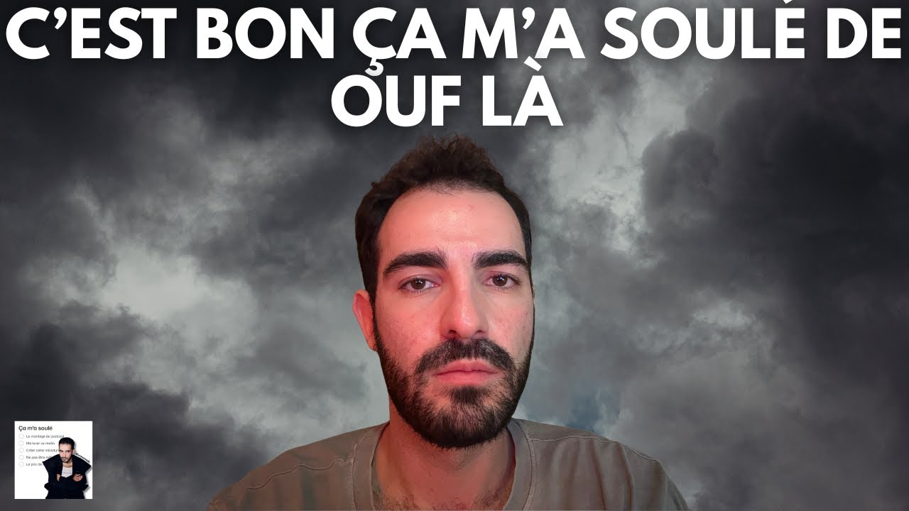 ça m'a soulé de ouf franchement