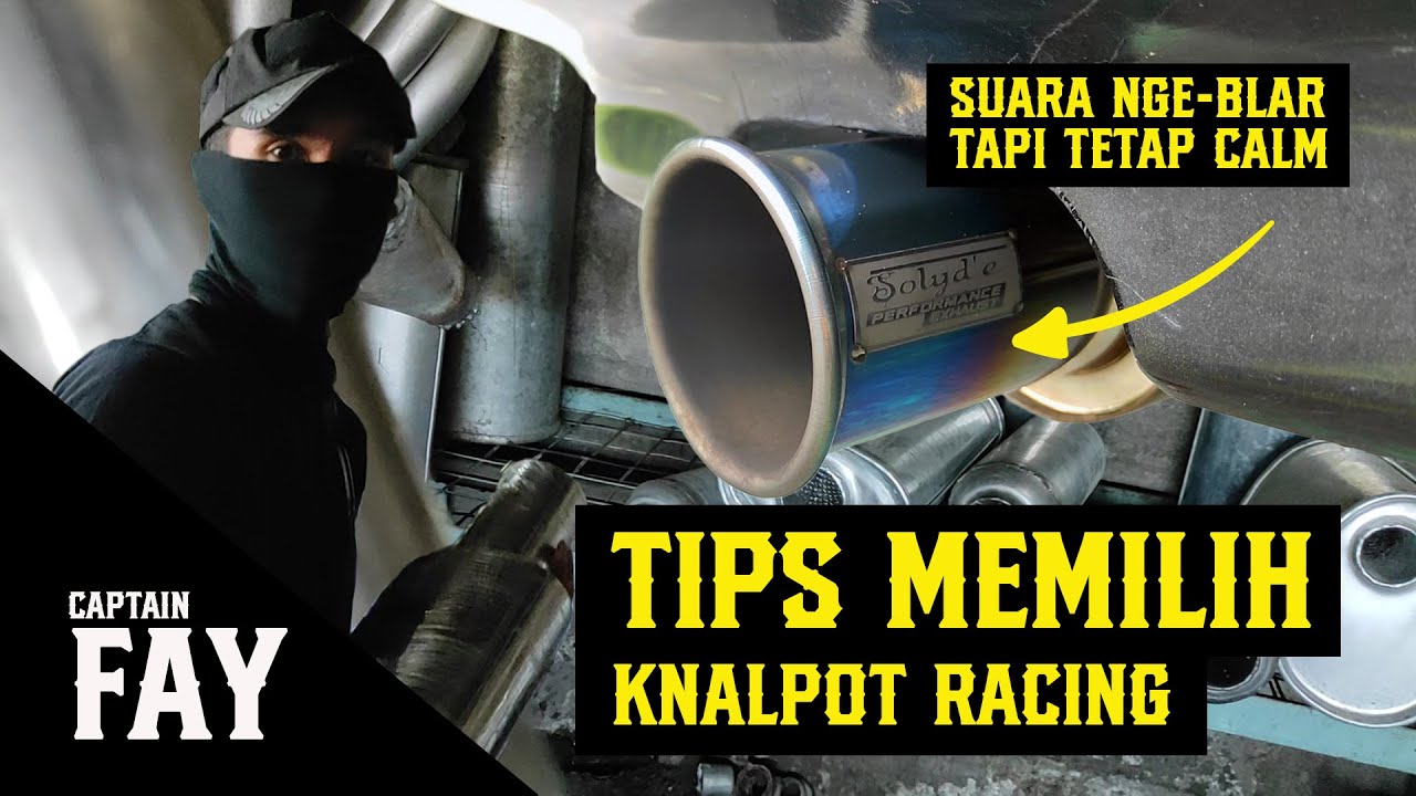 Tips Memilih Knalpot Racing Blarr Blarr Sesuai Selera | CAPFLOG#11