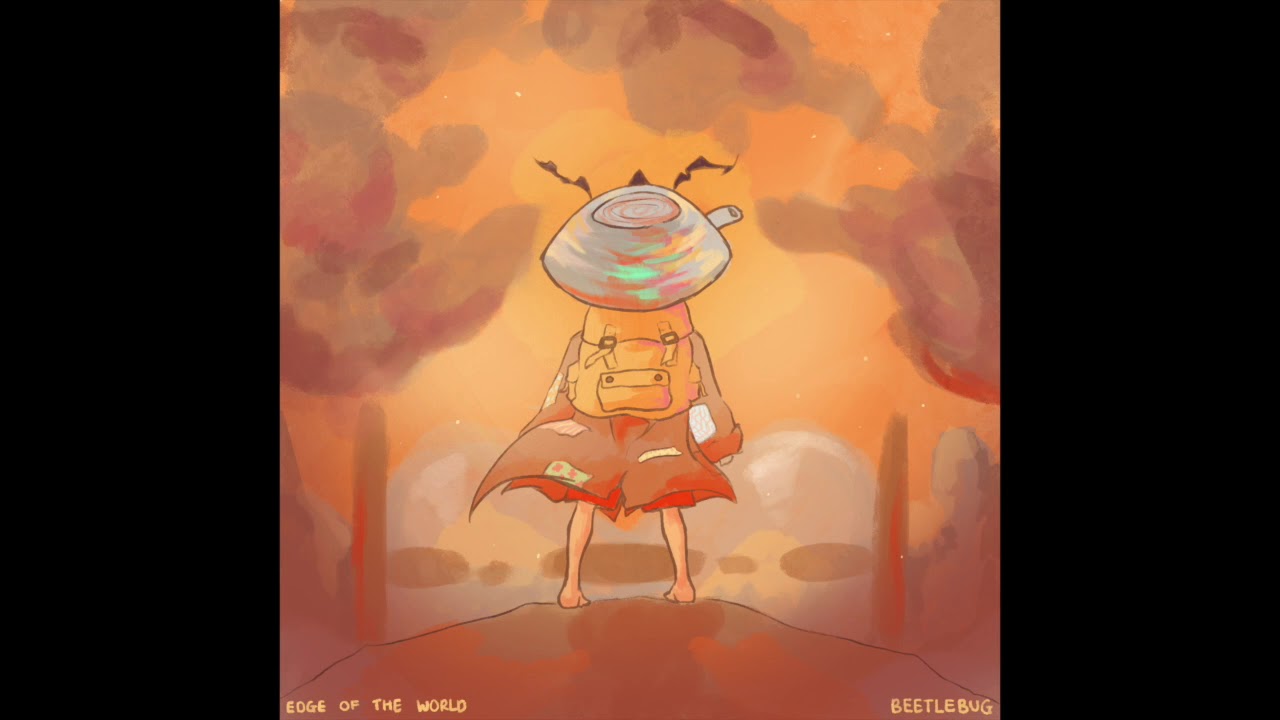edge of the world (an original song by beetlebug)