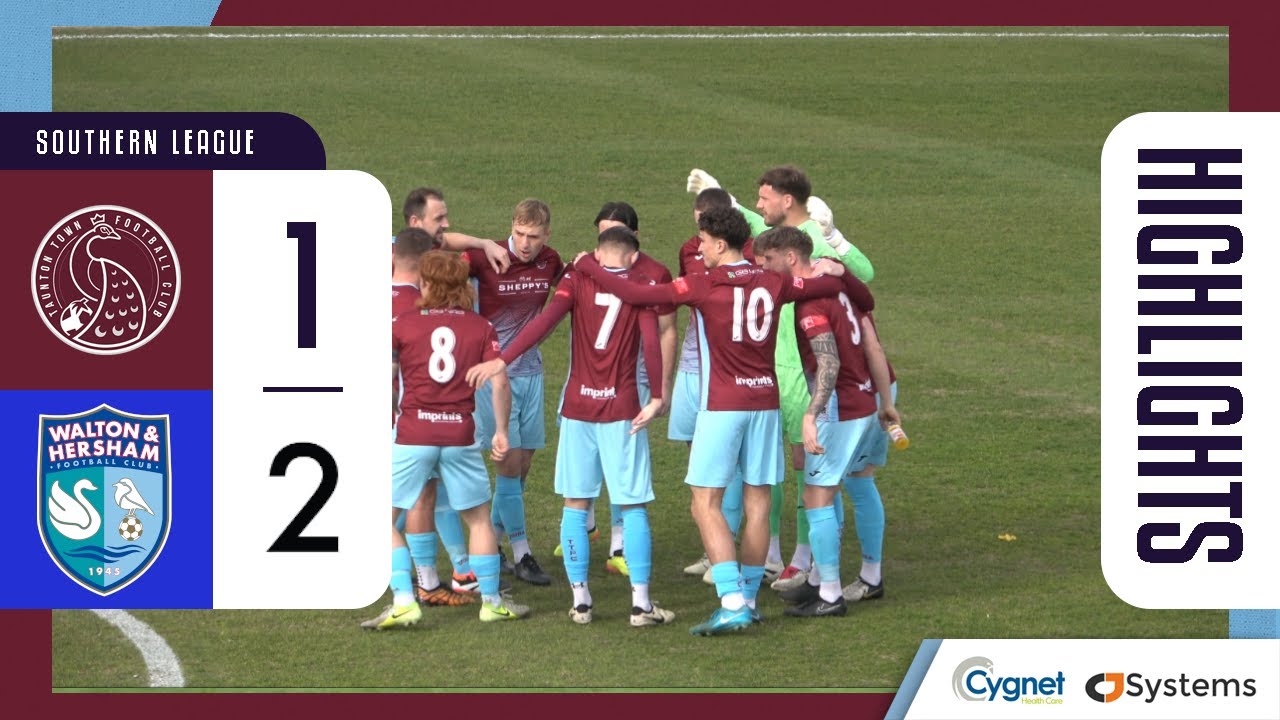 Taunton Town F.C. 1 - 2 Walton & Hersham F.C. | Match Highlights | Southern League Premier South