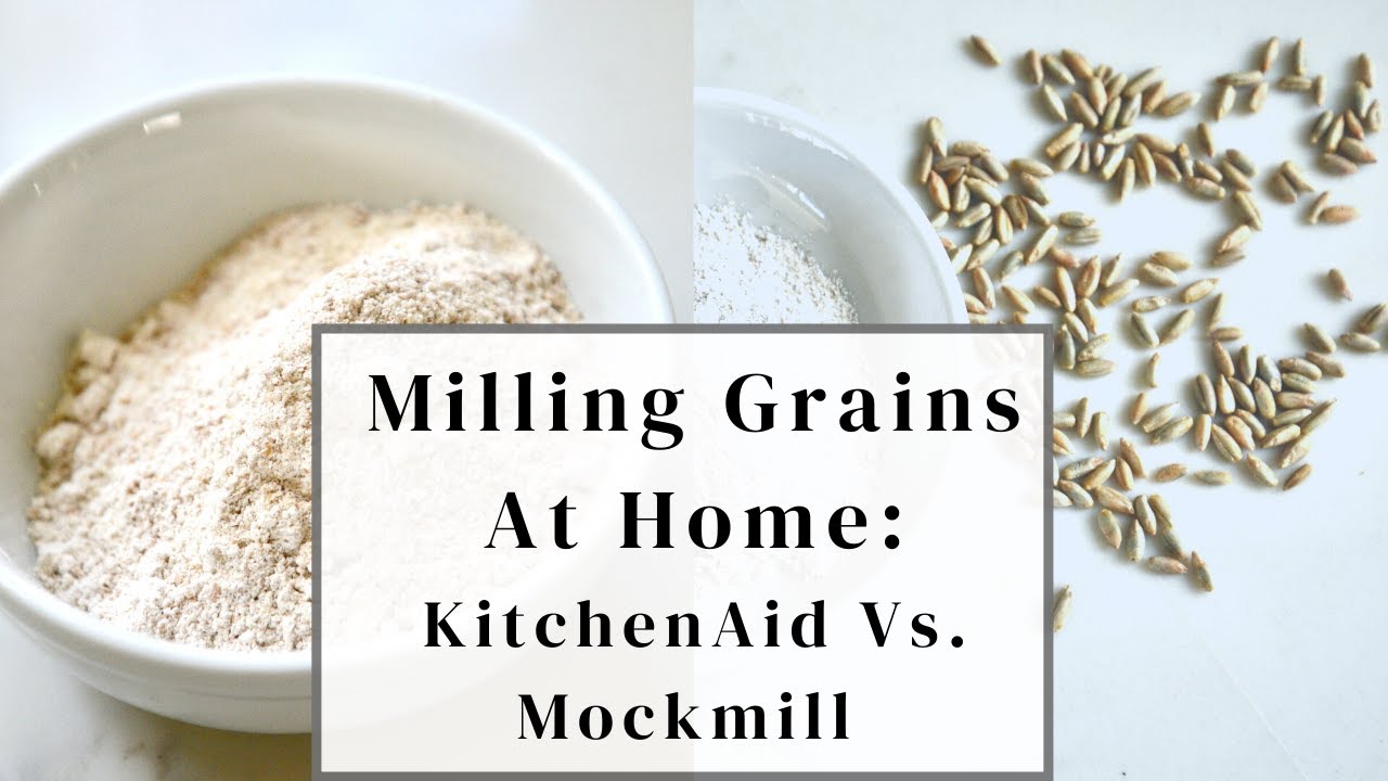 Mockmill vs. Kitchenaid grain mill attachments