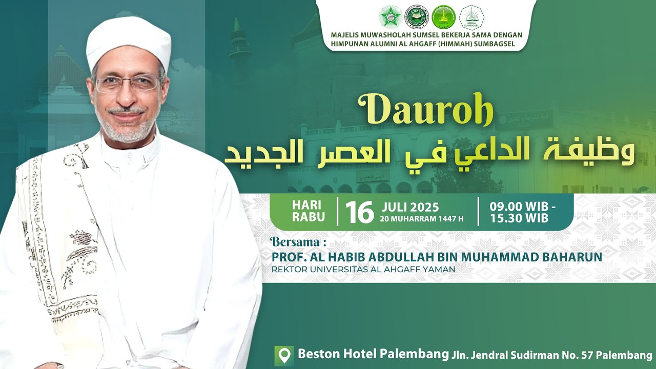 [LIVE] Dauroh وظيفة الداعي في العصر الجديد bersama Prof. Al Habib Abdullah bin Muhammad Baharun