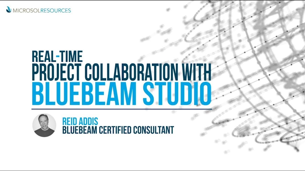 Real Time Project Collaboration with Bluebeam Studio