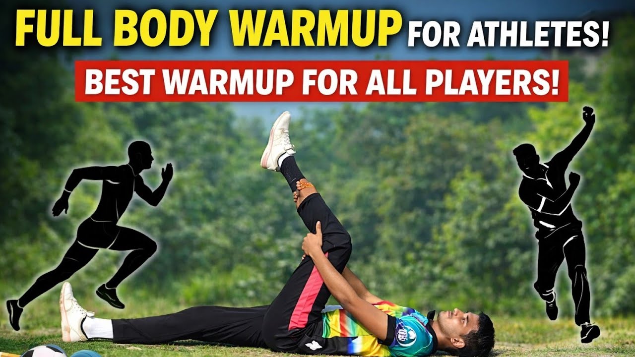 Full Body Warm Up Routine Before Workout | Athletes, Runners & Cricketers