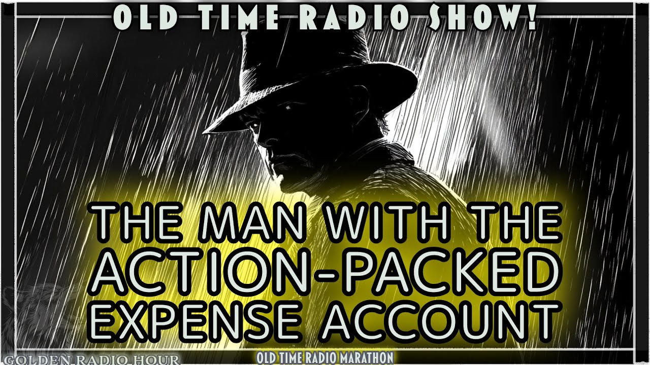 Yours Truly, Johnny Dollar: The Man with the Action-Packed Expense Account