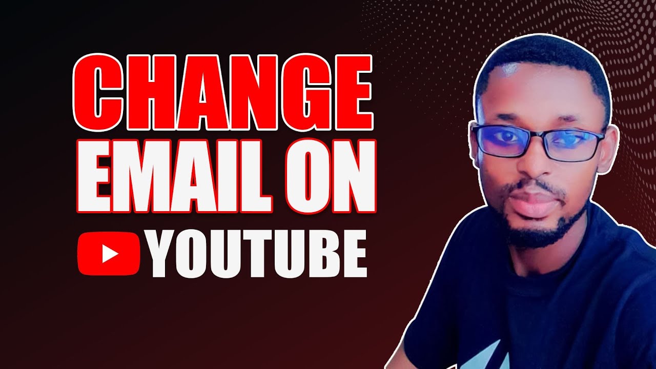 Как изменить адрес электронной почты на YouTube (2024)