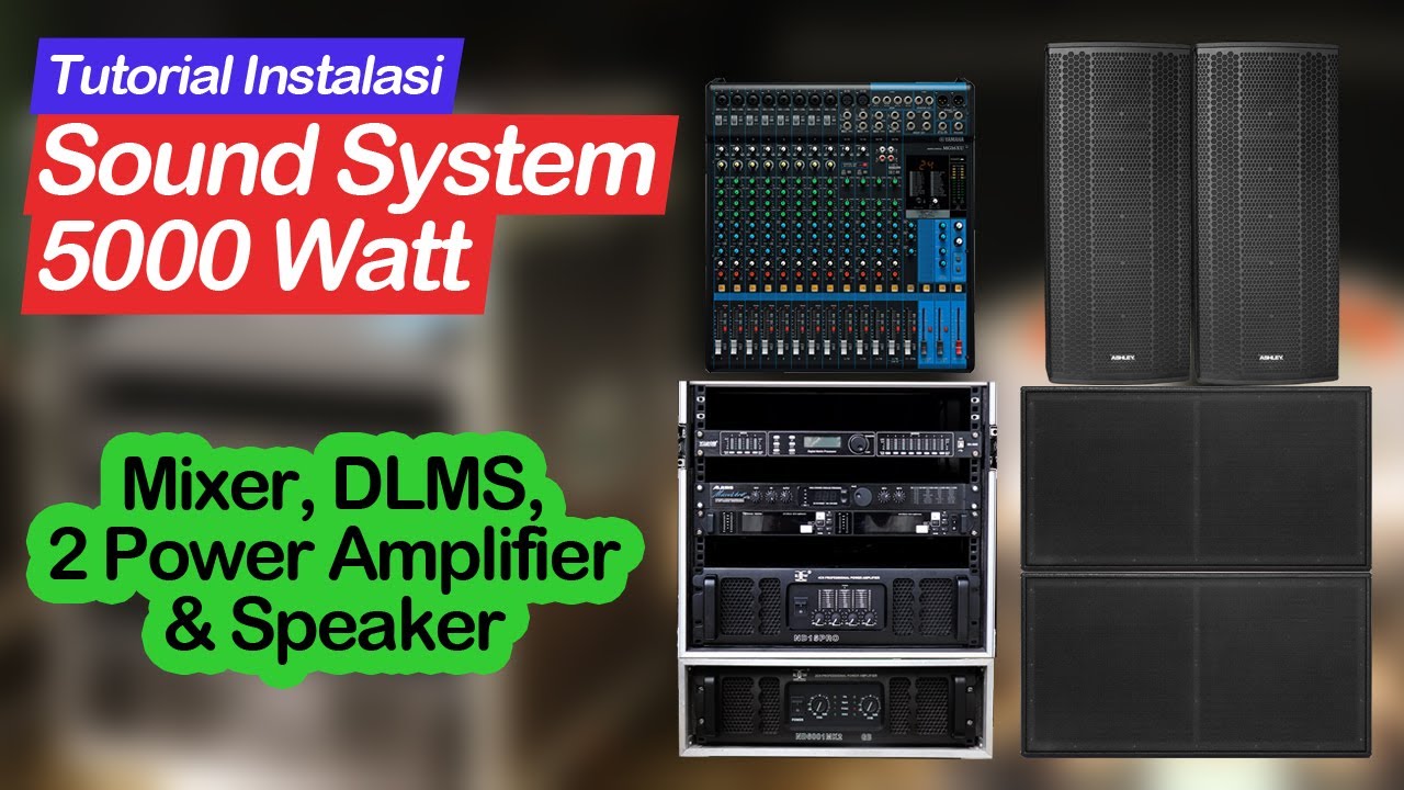 Cara Pasang Sound 5000 Watt | Menggunakan DLMS dan 2 Power