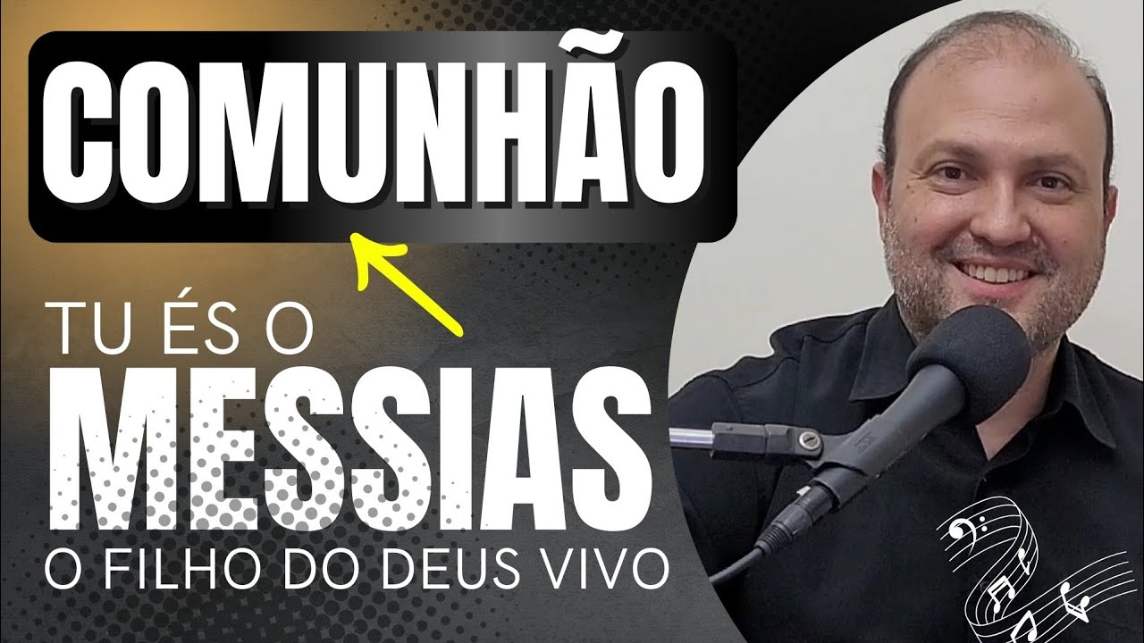 Tu és o Messias o Filho do Deus Vivo | Canto de COMUNHÃO | São Pedro e São Paulo | Católico