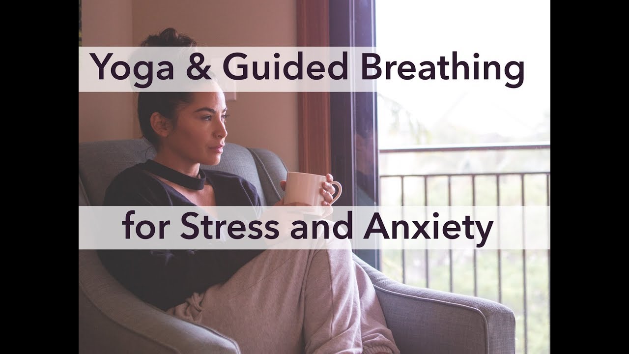 Yoga and Pranayama for De-stressing and Anxiety