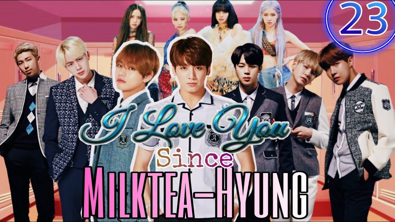 I Love You Since Milktea-Hyung Episode 23'BTS DRAMA SERIES'방탄소년단 드라마 | Jubie Sumabat |
