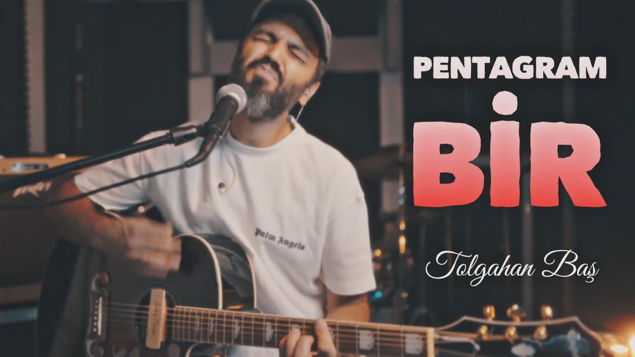Tolgahan Baş - Bir (Pentagram Akustik Cover)