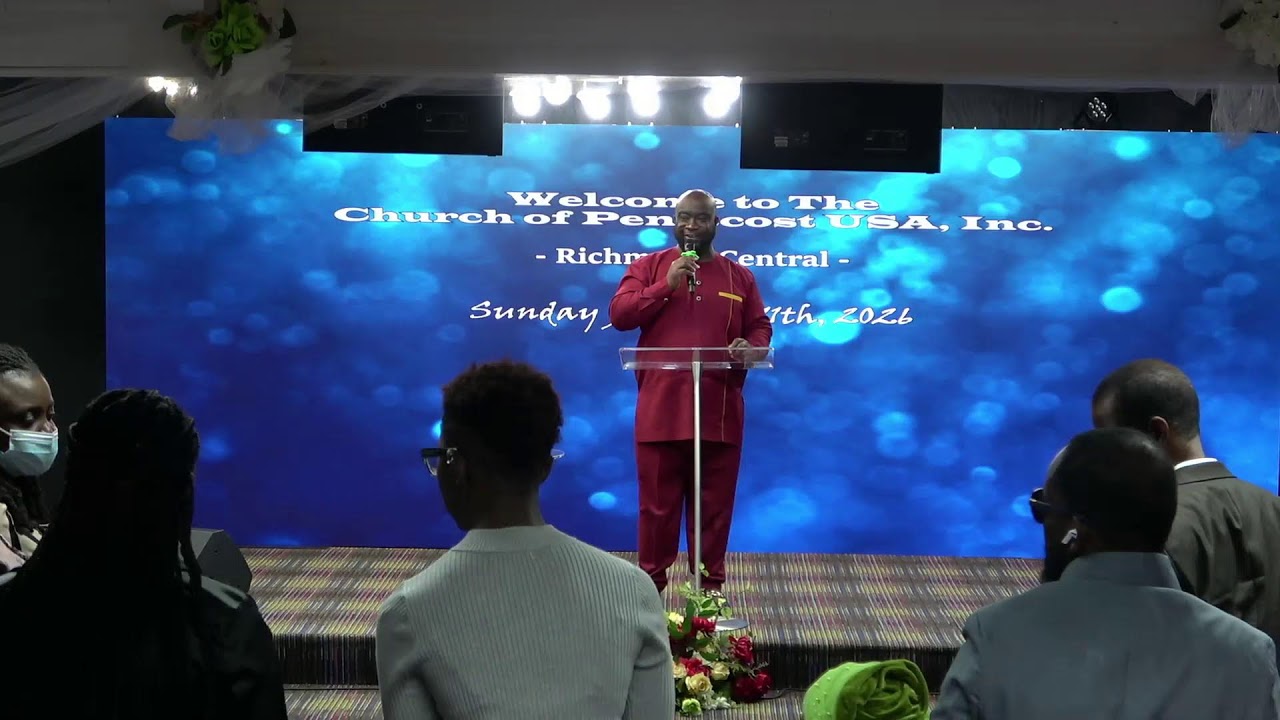 The Church of Pentecost - Sunday Service 1.11.2026
