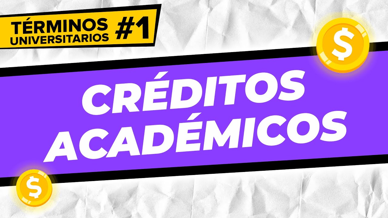 ✅&iquest;Qu&eacute; son los CR&Eacute;DITOS en la universidad? | Conceptos Universitarios #1