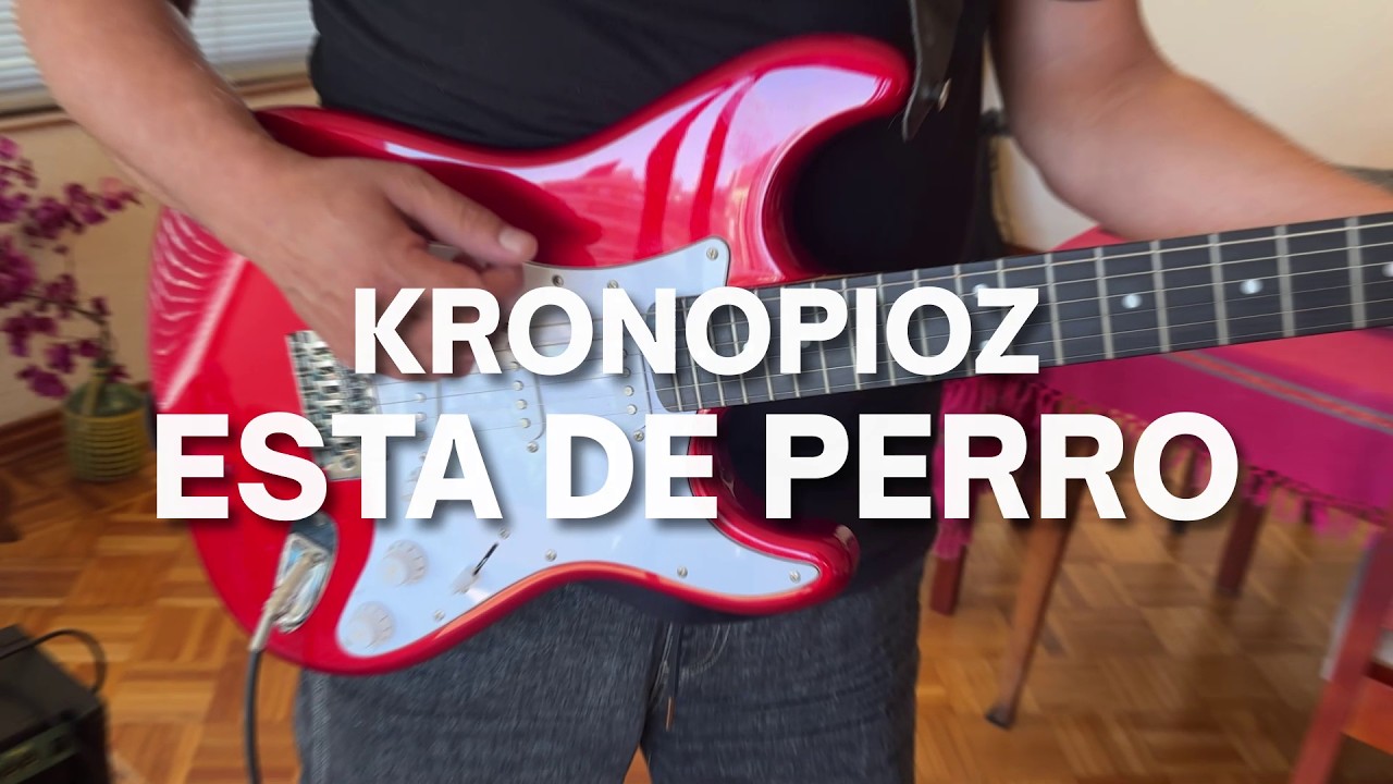 Kronopioz - Esta de perro (Video Oficial)