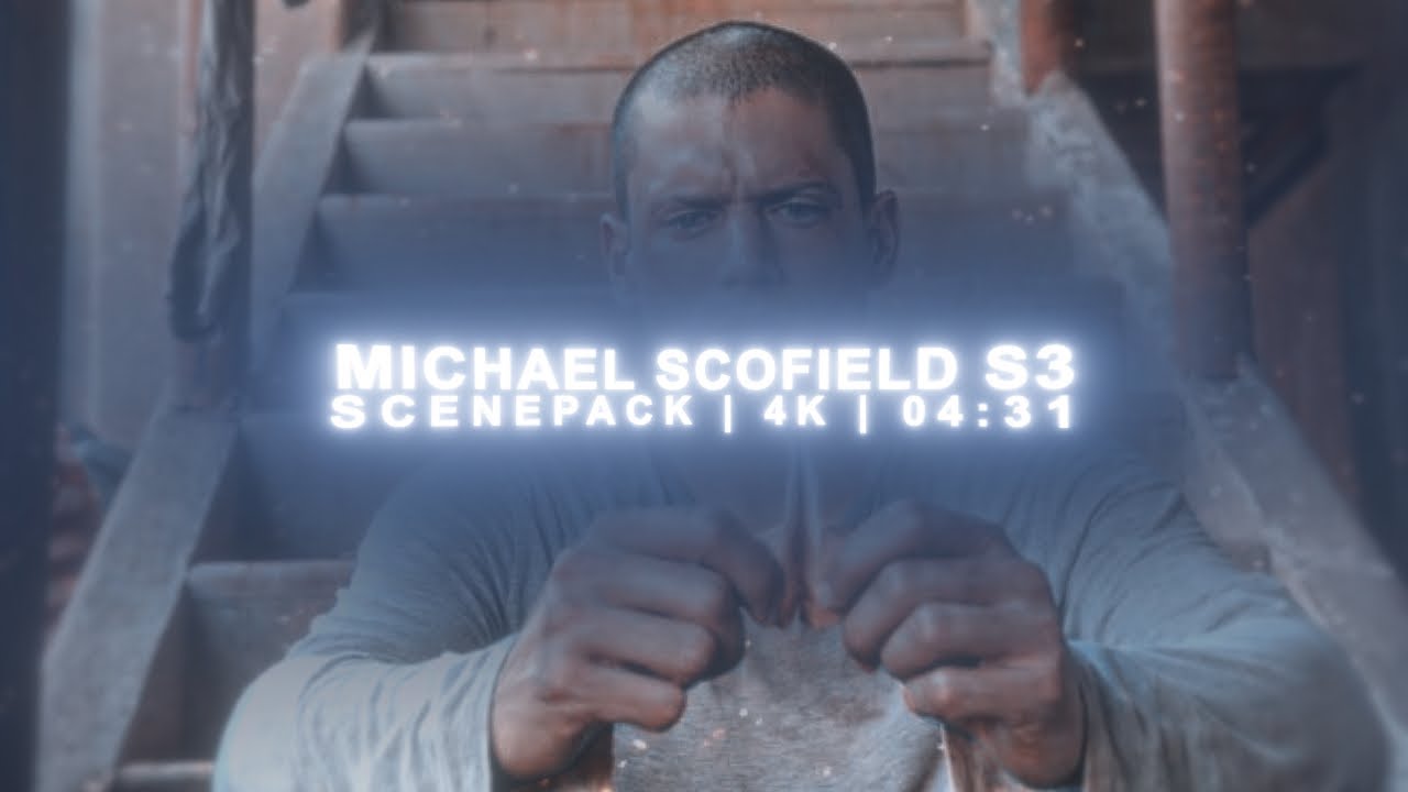 Free Michael Scofield Scenepack S3 | 4k 60FPS Topazed