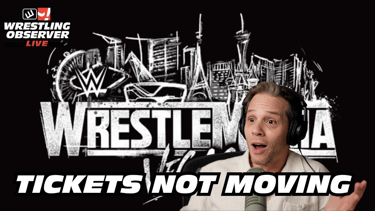 WrestleMania tickets aren't moving that fast | Wrestling Observer Live