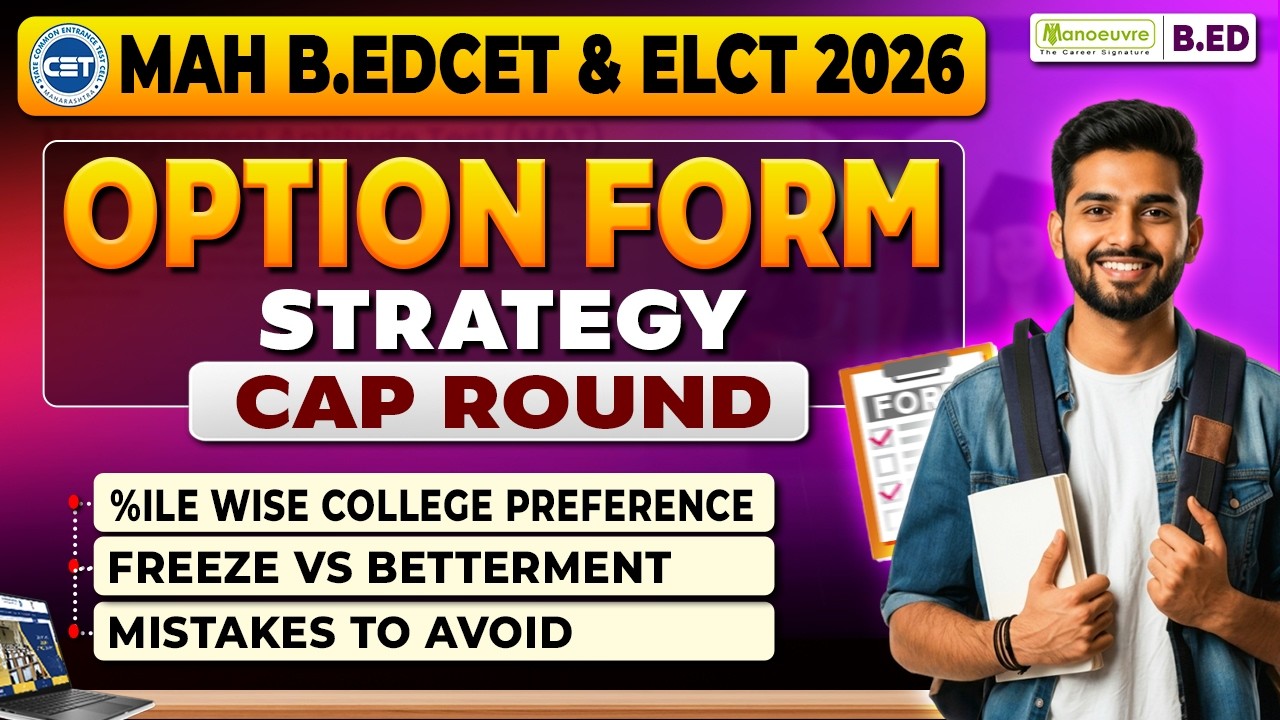 MAH B.EDCET & ELCT 2026 CAP Round Option Form Filling Strategy | Percentile Wise College Preference