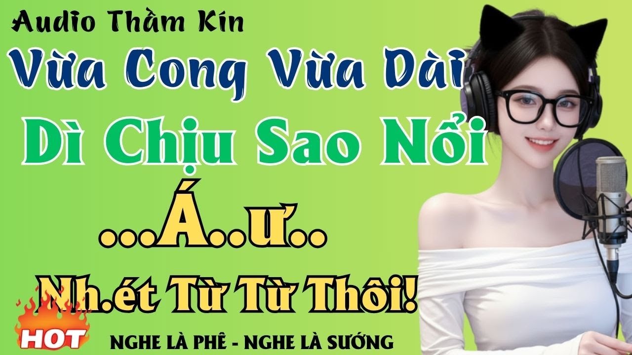 Dì Thanh Mặn Mà | Truyện Đêm Khuya Hay Nhất 2026
