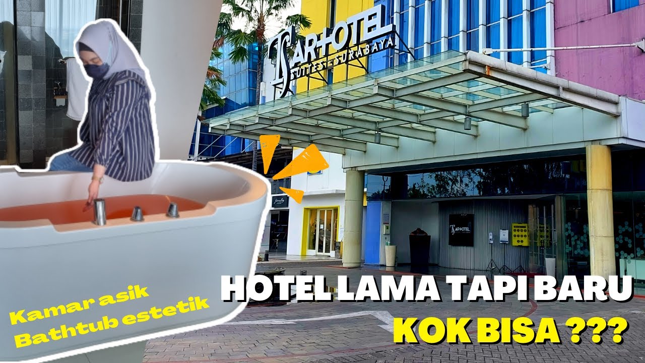 HOTEL BAGUS SURABAYA 🏨 BATHTUBNYA ESTETIK 🛁 | ARTOTEL TS SUITES
