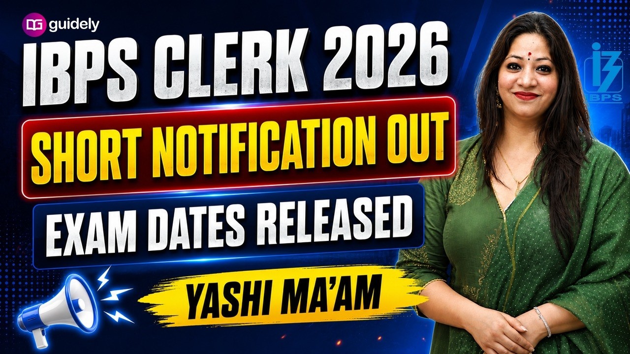 IBPS Clerk 2026 Short Notification Out | Exam Dates Released | Vacancy & Complete Details