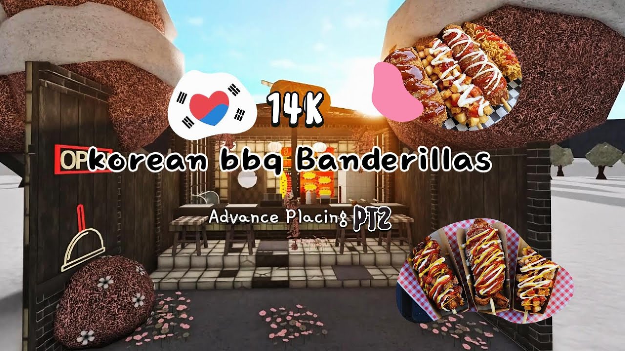 (BLOXBURG) Korean bbq Banderillas Coreanas Pt2 -14k - By Aztrani