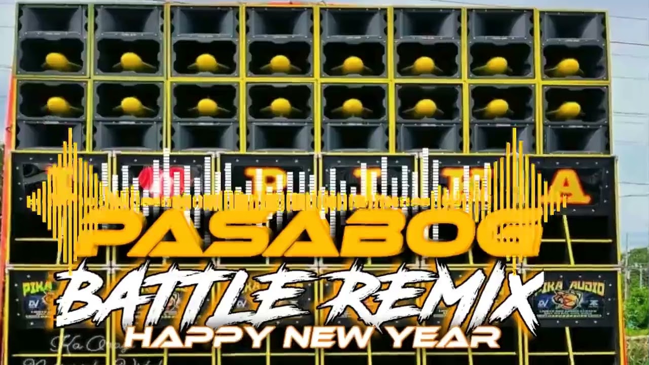PASABOG BATTLE REMIX HAPPY NEW YEAR 2025