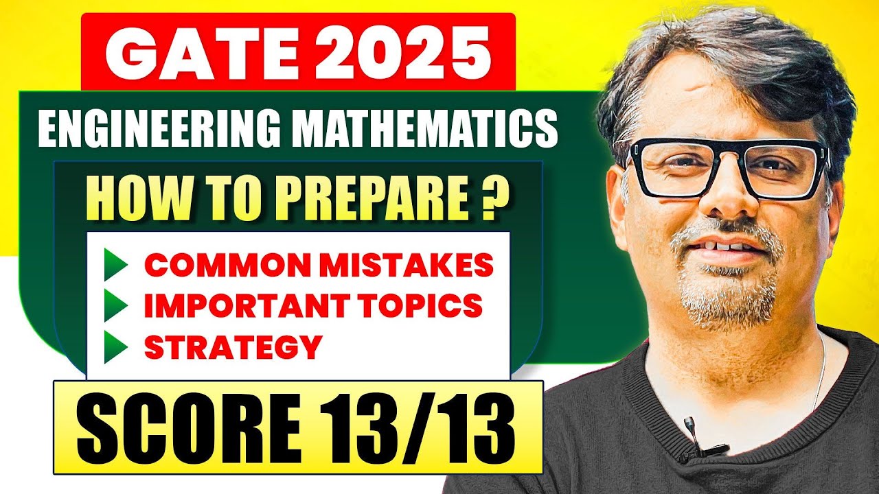GATE 2025 Engineering Mathematics | How to prepare? | GATE Strategy by GP Sir