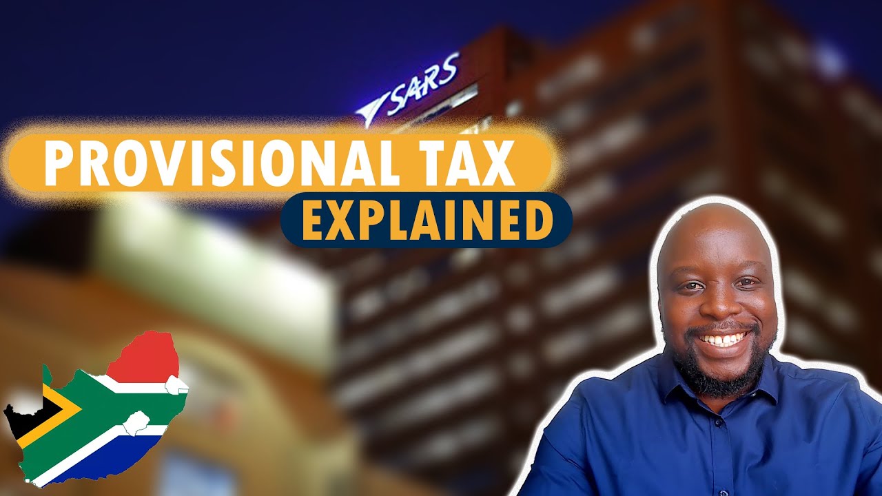 Provisional Tax Explained Simply for SA Businesses & Individuals