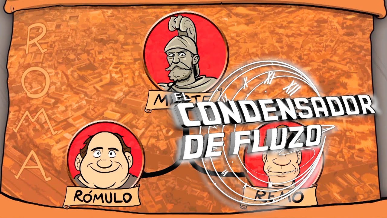 Rómulo y Remo - El Condensador de Fluzo | La2