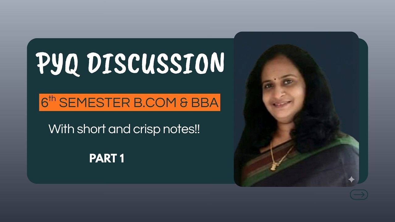 CALICUT UNIVERSITY VIth SEMESTER B.COM & BBA PYQ DISCUSSION | PART 1